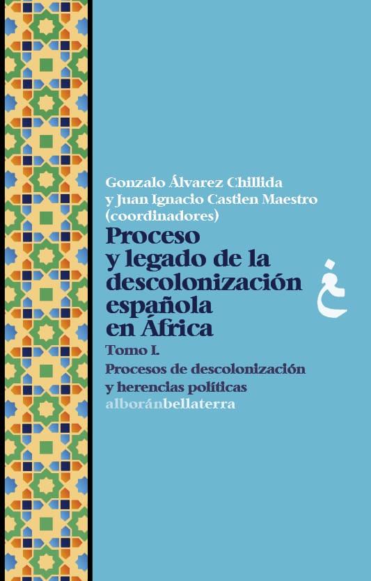 Proceso y legado de la descolonización española en África